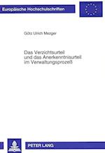 Das Verzichtsurteil Und Das Anerkenntnisurteil Im Verwaltungsprozess