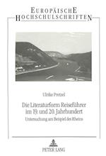 Die Literaturform Reisefuehrer Im 19. Und 20. Jahrhundert