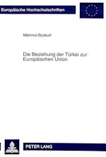 Die Beziehung Der Tuerkei Zur Europaeischen Union