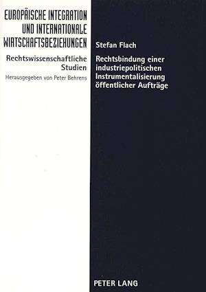 Rechtsbindung Einer Industriepolitischen Instrumentalisierung Oeffentlicher Auftraege