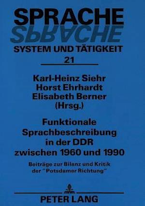 Funktionale Sprachbeschreibung in Der Ddr Zwischen 1960 Und 1990