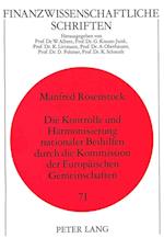 Die Kontrolle Und Harmonisierung Nationaler Beihilfen Durch Die Kommission Der Europaeischen Gemeinschaften