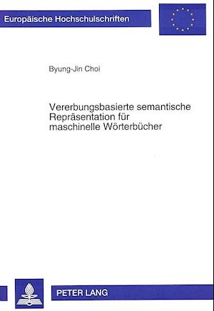 Vererbungsbasierte Semantische Repraesentation Fuer Maschinelle Woerterbuecher