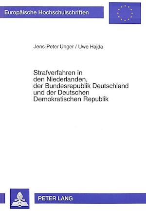Strafverfahren in Den Niederlanden, Der Bundesrepublik Deutschland Und Der Deutschen Demokratischen Republik