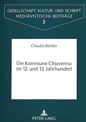 Die Kommune Chiavenna Im 12. Und 13. Jahrhundert