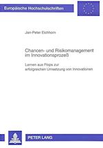 Chancen- Und Risikomanagement Im Innovationsprozess
