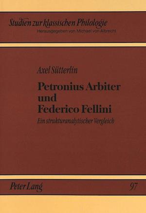 Petronius Arbiter und Federico Fellini