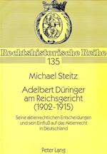 Adelbert Dueringer Am Reichsgericht (1902-1915)