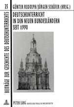 Deutschunterricht in Den Neuen Bundeslaendern Seit 1990