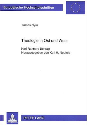 Theologie in Ost Und West