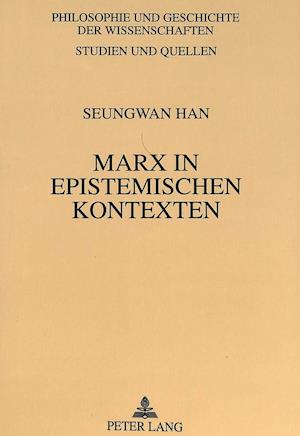 Marx in Epistemischen Kontexten
