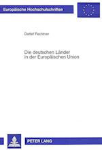 Die Deutschen Laender in Der Europaeischen Union