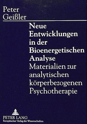 Neue Entwicklungen in Der Bioenergetischen Analyse