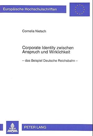 Corporate Identity Zwischen Anspruch Und Wirklichkeit