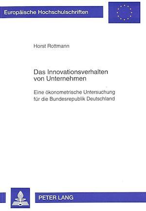 Das Innovationsverhalten Von Unternehmen