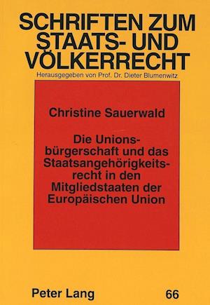 Die Unionsbuergerschaft Und Das Staatsangehoerigkeitsrecht in Den Mitgliedstaaten Der Europaeischen Union