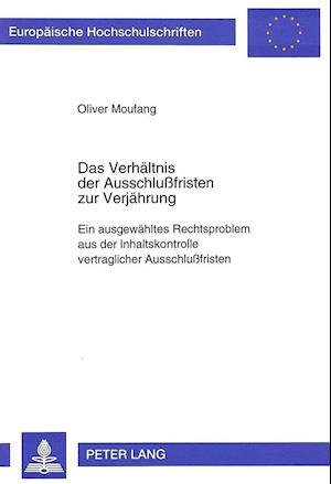 Das Verhaeltnis Der Ausschlussfristen Zur Verjaehrung