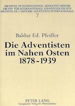 Die Adventisten Im Nahen Osten, 1878-1939