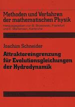 Attraktoreingrenzung Fuer Evolutionsgleichungen Der Hydrodynamik