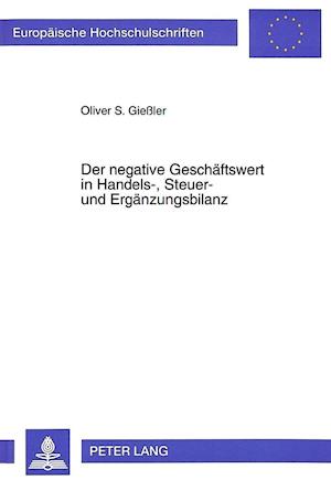 Der Negative Geschaeftswert in Handels-, Steuer- Und Ergaenzungsbilanz