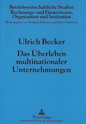 Das Ueberleben Multinationaler Unternehmungen