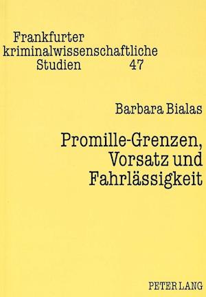 Promille-Grenzen, Vorsatz Und Fahrlaessigkeit