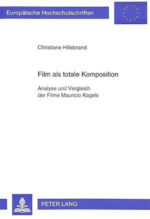 Film ALS Totale Komposition