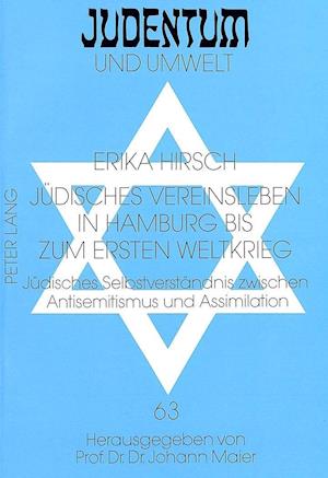 Juedisches Vereinsleben in Hamburg Bis Zum Ersten Weltkrieg