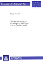 Die Bankenaufsicht in Der Republik Korea Und in Deutschland
