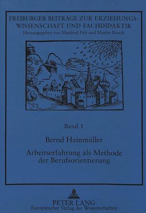 Arbeitserfahrung ALS Methode Der Berufsorientierung