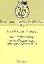 Der Frachtvertrag in Der Ordonnance de La Marine Von 1681