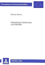 Aesthetische Textstruktur Und Identitaet