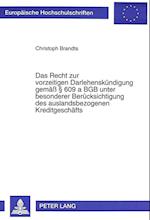 Das Recht Zur Vorzeitigen Darlehenskuendigung Gemaess 609 a Bgb Unter Besonderer Beruecksichtigung Des Auslandsbezogenen Kreditgeschaefts