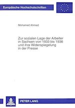 Zur Sozialen Lage Der Arbeiter in Sachsen Von 1933 Bis 1936 Und Ihre Widerspiegelung in Der Presse