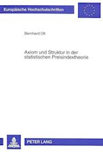 Axiom Und Struktur in Der Statistischen Preisindextheorie