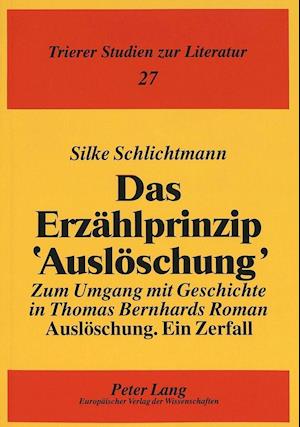 Das Erzaehlprinzip 'Ausloeschung'