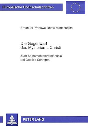 Die Gegenwart Des Mysteriums Christi