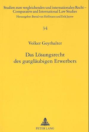 Das Loesungsrecht Des Gutglaeubigen Erwerbers