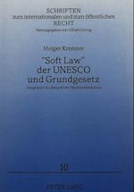 -Soft Law- Der UNESCO Und Grundgesetz