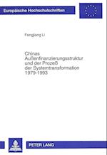 Chinas Aussenfinanzierungsstruktur Und Der Prozess Der Systemtransformation 1979-1993