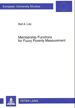 Membership Functions for Fuzzy Poverty Measurement