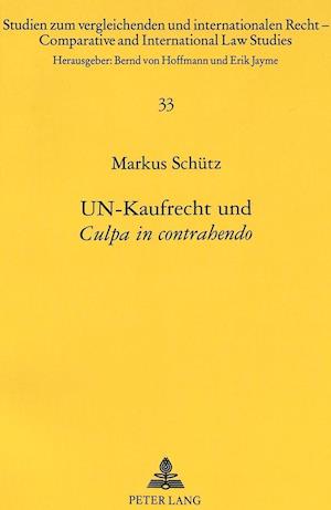 Un-Kaufrecht Und Culpa in Contrahendo