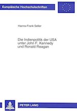 Die Indienpolitik Der USA Unter John F. Kennedy Und Ronald Reagan