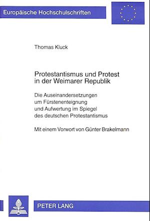 Protestantismus Und Protest in Der Weimarer Republik