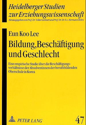 Bildung, Beschaeftigung Und Geschlecht