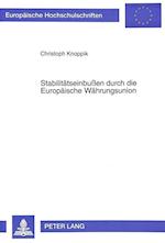 Stabilitaetseinbussen Durch Die Europaeische Waehrungsunion