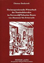 Ein Interpretierendes Woerterbuch Der Nominalabstrakta Im Narrenschiff Sebastian Brants Von Abenteuer Bis Zwietracht