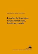 Estudios de Lingueistica Hispanoamericana, Brasilena Y Criolla