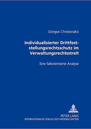 Individualisierter Drittfeststellungsrechtsschutz Im Verwaltungsrechtsstreit