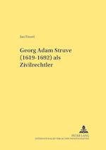 Georg Adam Struve (1619-1692) ALS Zivilrechtler
